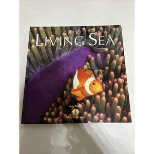 THE LIVING SEA By Doug Perrine - Hardcover